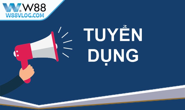 W88 Có Uy Tín Không? Sự Thật Người Chơi Nên Biết Rõ 17 Vị trí tuyển dụng W88 nhân viên hỗ trợ khách hàng