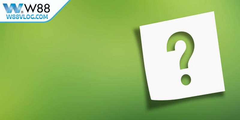 Câu hỏi thường gặp về câu hỏi W88 có uy tín không Câu hỏi thường gặp về câu hỏi W88 có uy tín không